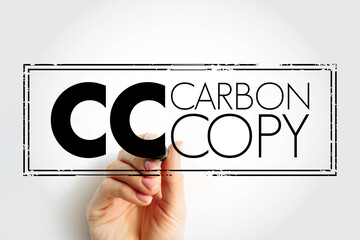 CC - Carbon Copy is a copy of a note sent to an addressee other than the main addressee, acronym text concept background - obrazy, fototapety, plakaty