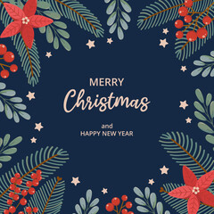 Fototapeta na wymiar Winter square festive card on blue background with text Merry Christmas in flat vector style. Hand drawn christmas tree branches, poinsettia, red berries, stars. Holiday seasonal floral decoration.