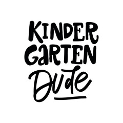 KINDERGARTEN DUDE -handwriting phrase, for stickers for kindergarten
