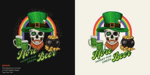 St Patricks Day label with rainbow arc, skull in tall hat, with red beard, green beer, pot with gold. Text More money for green beer. For prints, t shirt, holiday design Text graphic style included