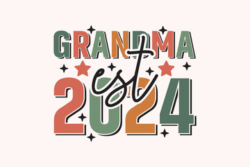 Grandma Est 2024 EPS T-shirt Design