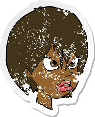 retro distressed sticker of a cartoon annoyed woman