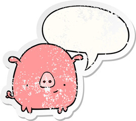 cartoon happy pig with speech bubble distressed distressed old sticker