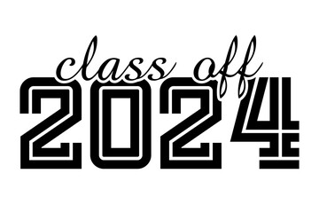 Hand drawn text illustration for class of 2024 graduation lettering vector.
