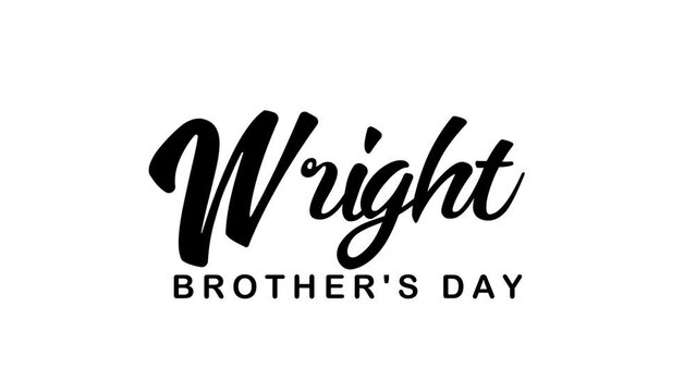 Wright Brother's Day Text Animation. Great for Wright Brother's Day Celebrations, lettering with alpha or transparent background, for banner, social media feed wallpaper stories