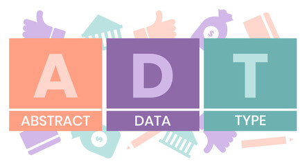 ADT, ABSTRACT DATA TYPE acronym. Concept with keyword and icons. Flat vector illustration. Isolated on white.