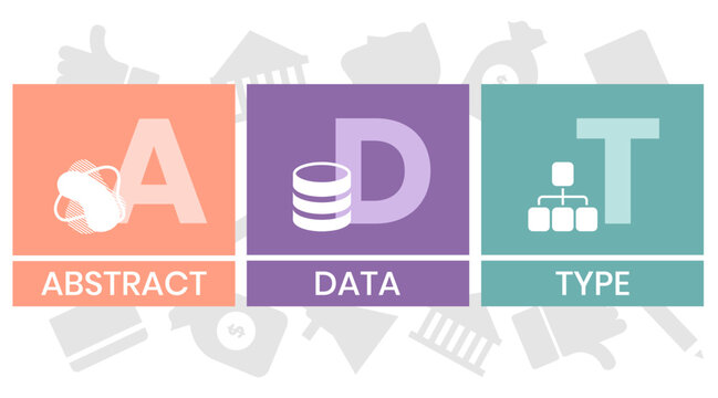 ADT, ABSTRACT DATA TYPE acronym. Concept with keyword and icons. Flat vector illustration. Isolated on white.