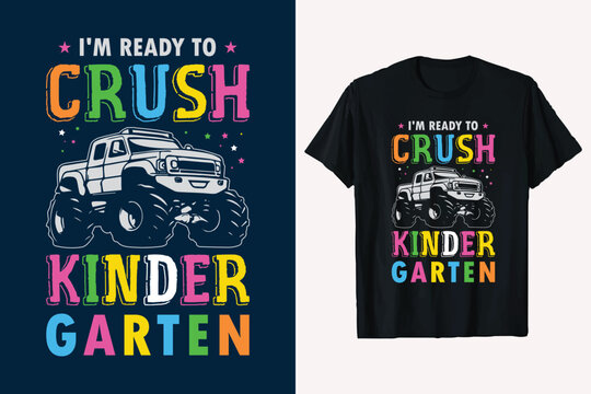 I'm ready to crush kindergarten t-shirt design vector.