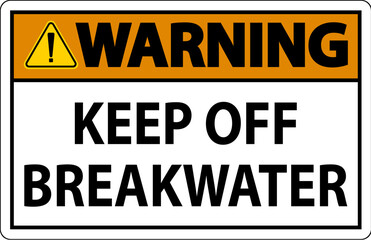 Warning Sign, Keep Off Breakwater