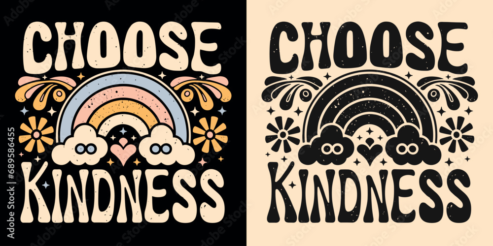 Wall mural choose kindness lettering groovy retro vintage style. floral rainbow drawing art illustration. gentl