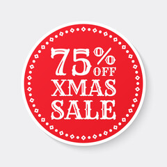 75% off. Xmas sale label, sticker or icon. Christmas discount banner. 75 percent price off sign, logo or circle badge design. Vector illustration.