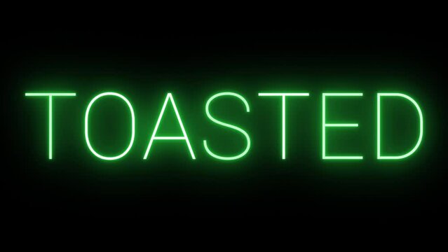 Flickering neon green glowing toasted sign animated black background	