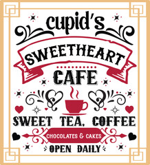 Cupid's Sweetheart Cafe Svg, Valentine Svg, Valentines Sign Svg, Valentine's Day Svg Designs, Valentines Printable, Valentine PNG