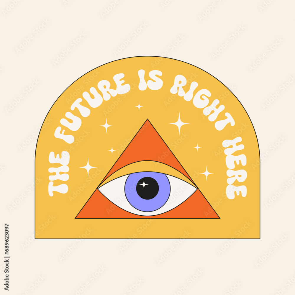 Poster psychedelic vector badge with abstract eye and quote. groovy template with text. esoteric patch deco