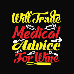 Will Trade Medical Advice for Wine 1