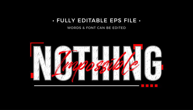Naklejki Nothing Impossible Tshirt design with text effect editable  