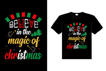 Believe In The Magic Of Christmas typography t-shirt design