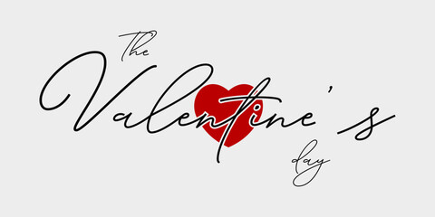 Valentine's Day. The Valentine's Day text. Handwritten typography the Valentine's day for valentine, greeting card, banner, poster or sale tag