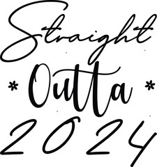 straight outta 2024