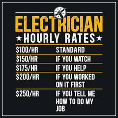 Funny Electrician Hourly Rates Lineman Labor Rates T-Shirt