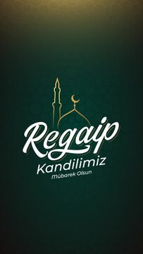 Regaip Kandili. Translation: islamic holy night, vector, Regaib.. Story animation, packshot