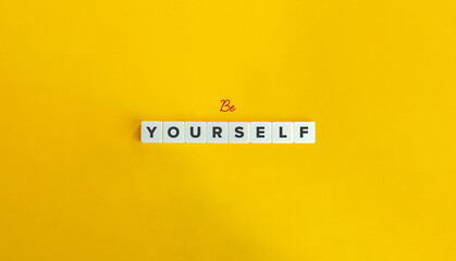 Be Yourself Banner. Block Letter Tiles on Yellow Background. Minimalist Aesthetics.