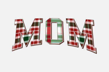 Christmas Plaid Mom T shirt Sublimation