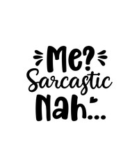Sarcastic SVG Bundle, Sarcastic Quotes Svg Bundle, Funny Bundle SVG, Sarcastic Mom Svg, Sarcasm Svg Bundle, Funny SVG bundle Commercial Use
