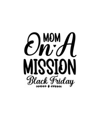 Black Friday SVG bundle,Black friday squad, crew,Black friday quotes,Black friday shopping,Tee for Group T Shirt, Sweatshirt, Thanksgiving