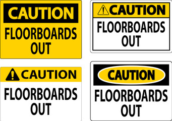 Caution Sign Floorboards Out
