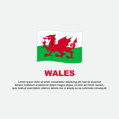 Wales Flag Background Design Template. Wales Independence Day Banner Social Media Post. Wales Background