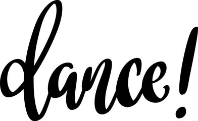 Fototapeta premium Dance. Lettering phrase isolated on white background