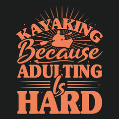 Kayaking Because Adulting is Hard