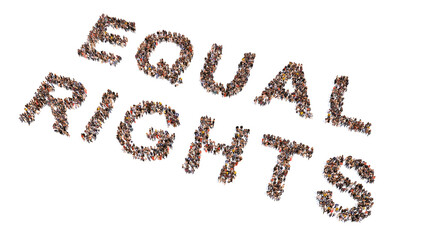  Concept or conceptual large community of people forming the message EQUAL RIGHTS. 3d illustration metaphor for equity, justice, tolerance and solidarity, communication, education and culture
