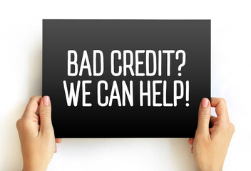 Bad Credit question We Can Help text on card, concept background