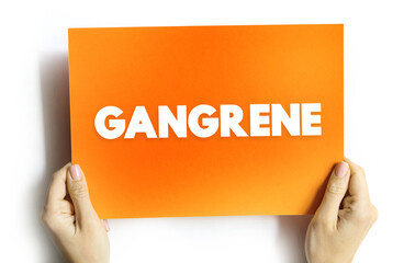 Gangrene is death of body tissue due to a lack of blood flow or a serious bacterial infection, text...