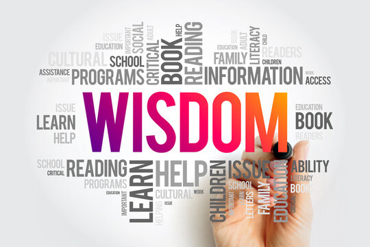 Wisdom - ability to contemplate and act using knowledge, experience, understanding, common sense and insight, word cloud concept background