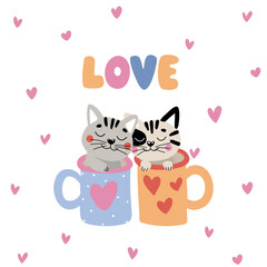 Vector drawing with two cats in cups and lettering. Suitable for printing on T-shirts, Valentine's Day cards and more.