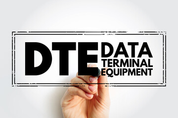 DTE - Data Terminal Equipment is an end instrument that converts user information into signals or reconverts received signals, stamp acronym text concept background