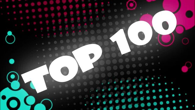 Title Top 100. Animated concept of the TOP 100 number. TOP 100 rating imaged in the style of popular social media