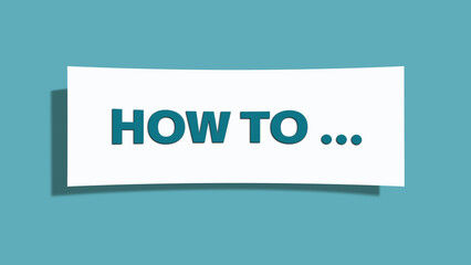 How to ? symbol. A card in light green with words How to ?. Isolated on white background.