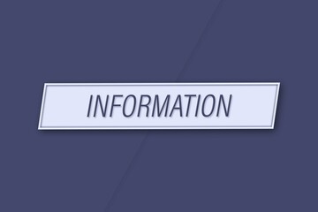 Information. A banner illustration with blue text, isolated on a blue background.