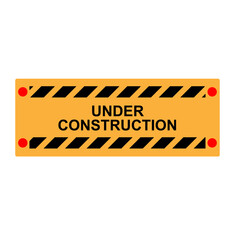 Under Construction Sign Board.  Warning Emblem, Sticker Attention - Symbol  Vector. 