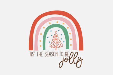 tis the season to be jolly Boho Christmas Rainbow T shirt design