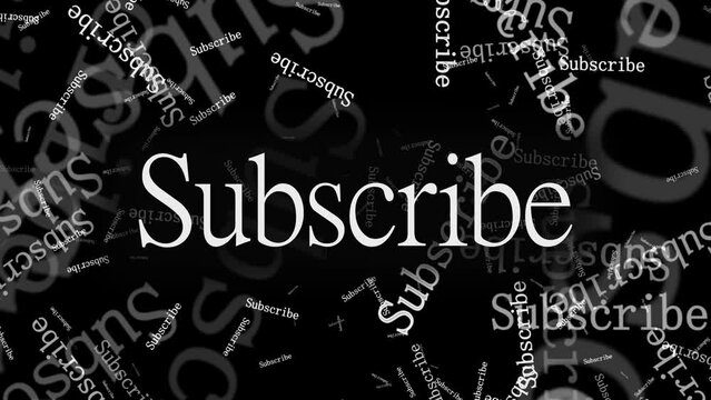 Subscribe, Subscribe animation text for start and end video, Abstract text animation on black background, Video loop.