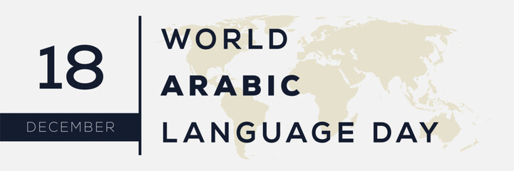 World Arabic Language Day, held on 18 December.
