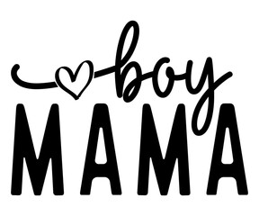 boy mama  Svg,Mom Life,Mother's Day,Stacked Mama,Boho Mama,wavy stacked letters,Girl Mom,Football Mom,Cool Mom,Cat Mom