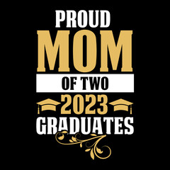 Fototapeta na wymiar proud mom of two 2023 graduates svg