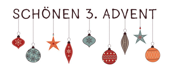 Einen schönen 3. Advent - Schriftzug in deutscher Sprache. Grußkarte mit bunten Christbaumkugeln.