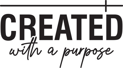 Created with a Purpose